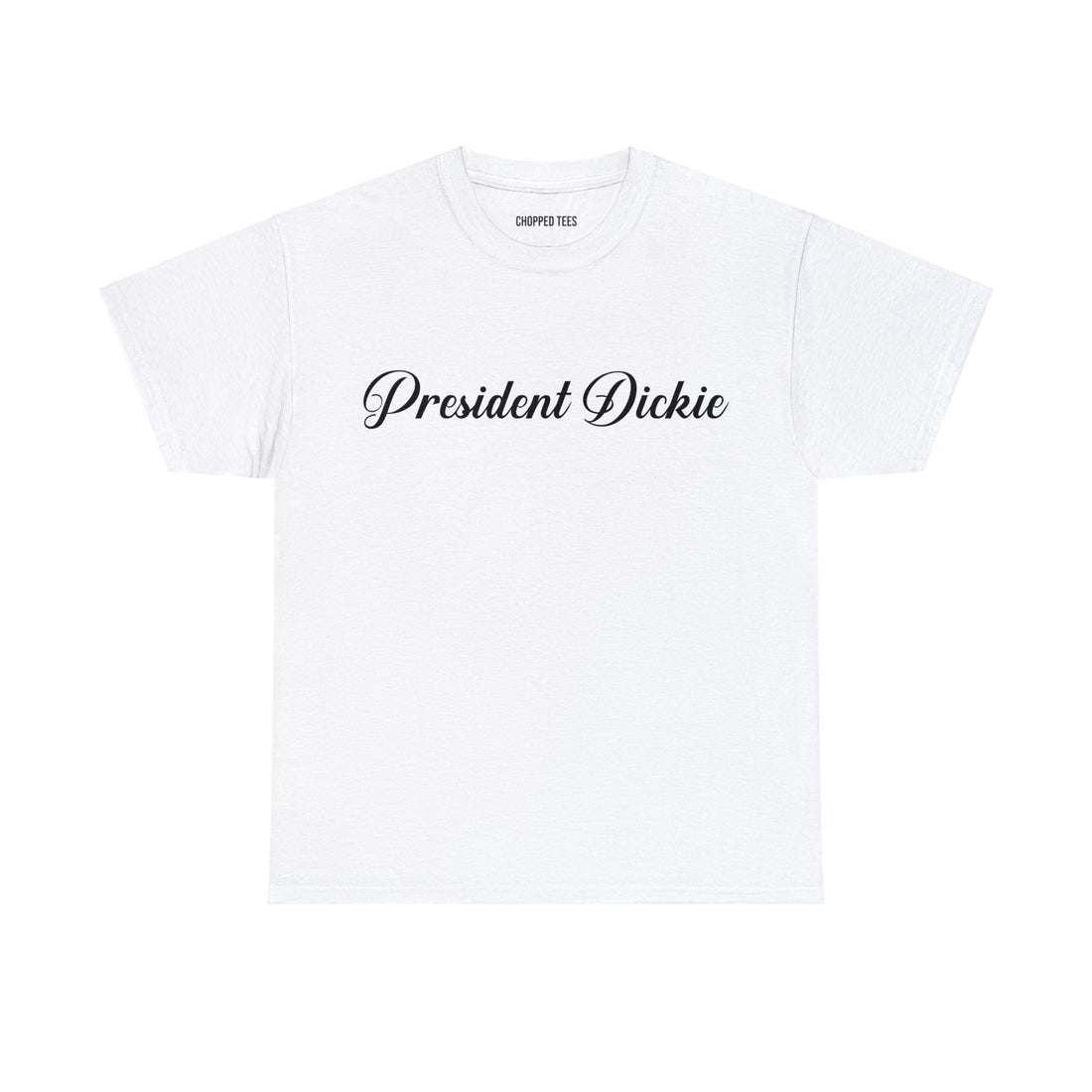 President Dickie: King of Merch Tee