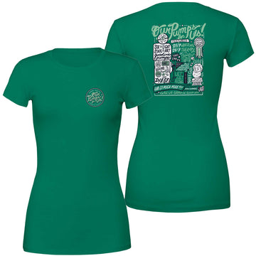 Our Pumps For Us! Deluxe Kelly Green Women's Tee