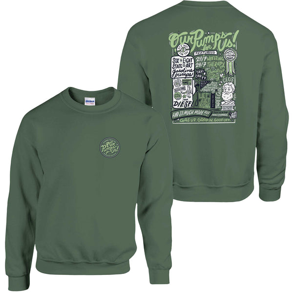 Our Pumps For Us! Deluxe Military Green Sweatshirt | Chopped