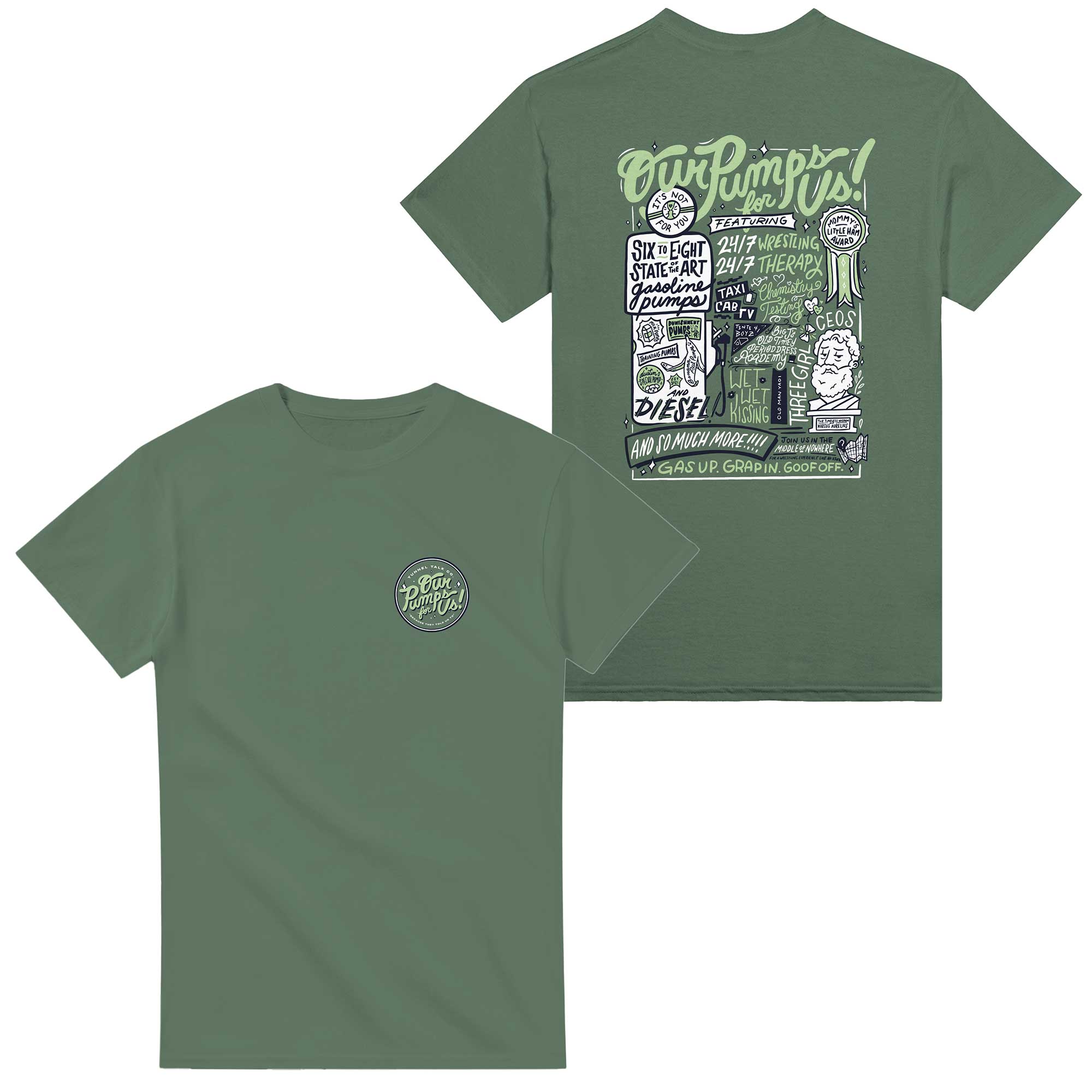 Our Pumps For Us! Deluxe Military Green Tee